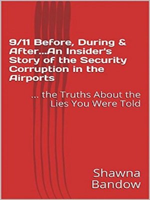 cover image of 9/11 Before, During & After. an Insider's Story of the Security Corruption in the Airports